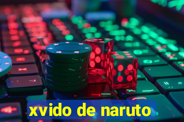 xvido de naruto